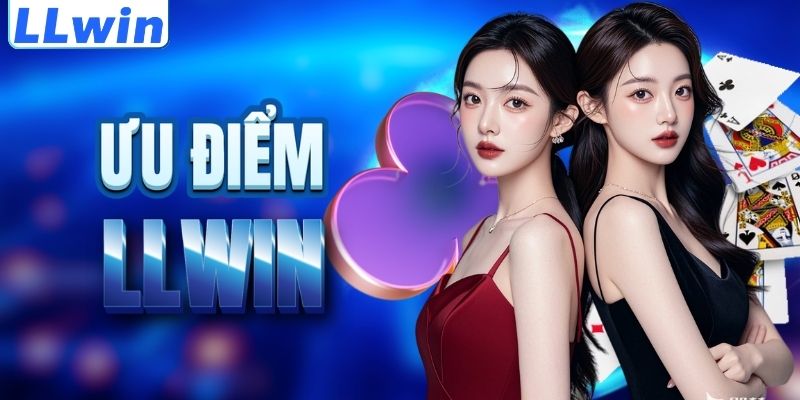 LLwin – Trang BULKURLOPENER Chính Thức Của LLwin > Tham Gia Sảnh Casino Mới Nhất 11 Lợi thế nổi trội của thương hiệu LLWIN